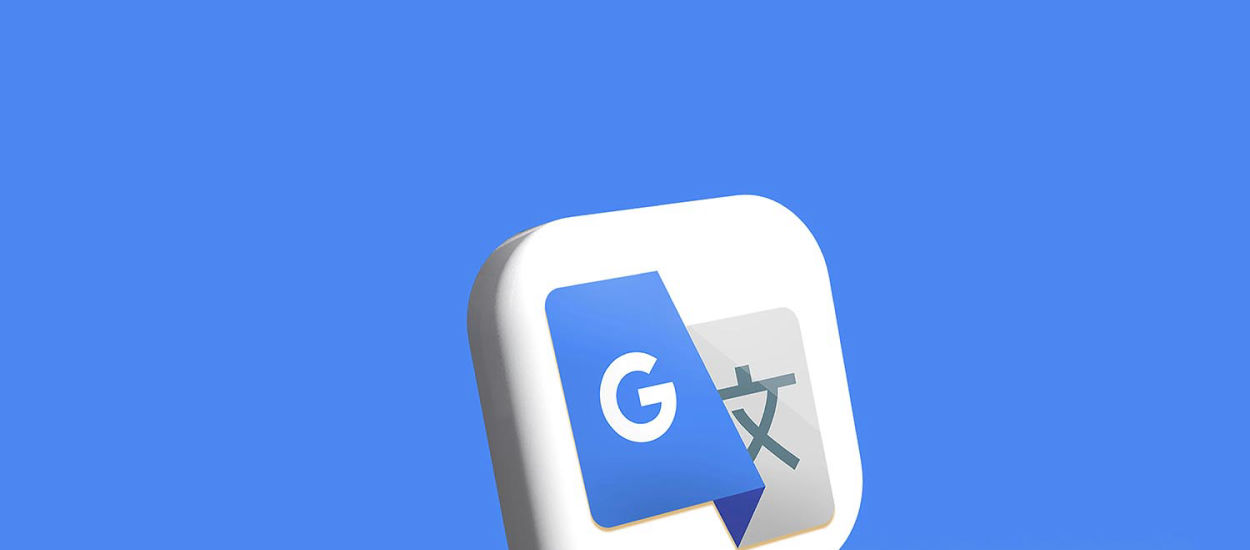 Korzystasz z Tłumacza Google? Szykuj się na wielkie zmiany