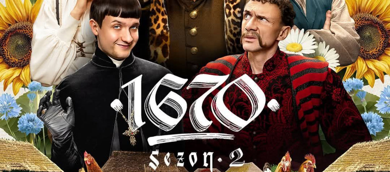 Wreszcie jest data! Drugi sezon 1670 zadebiutuje...