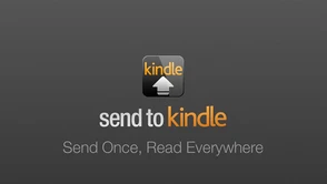 Send to Kindle trafia na strony www. Bo czytnik nie służy tylko do ebooków