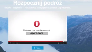 Właśnie wyszła Opera 15 - to pierwsza stablina wersja działająca na silniku Chromium i wygląda rewelacyjnie