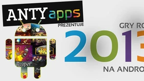 Najlepsze gry na Androida w 2013 roku!