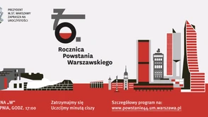 Godzina "W" - Zatrzymajmy się i uczcijmy minutą ciszy. 70 Rocznica Powstania Warszawskiego