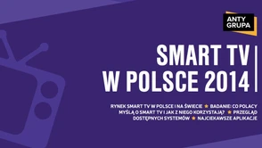 Antygrupa przedstawia : Raport o Smart TV w Polsce 2014