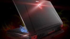 MSI nie czeka na konkurencję. Notebooki GT72, GS60 i GS70 z kartami GTX 970M i 980M to demony wydajności