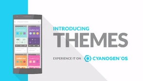 Nowy system motywów w Cyanogen OS to jednocześnie pierwszy krok ku monetyzacji. To może się udać!