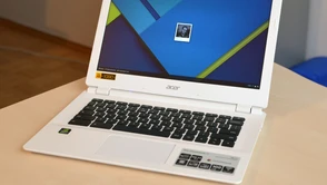 Test Acera CB5-311 z Tegrą K1, pierwszego Chromebooka oficjalnie dostępnego w Polsce