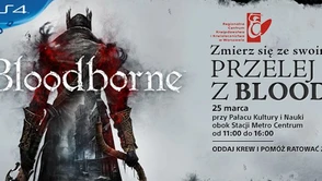 Super akcja! Przy okazji premiery Bloodborne, Sony pomoże ratować prawdziwe życia