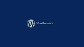 Nadchodzi Wordpress 4.3, a w nim garść praktycznych i bardzo użytecznych nowości