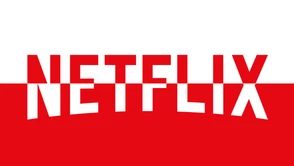 Netflix oficjalnie w Polsce!