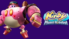 Kirby: Planet Robobot - różowa kulka powraca w blasku chwały i... kostiumie robota!