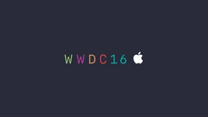 Nadchodzi WWDC 2016 - gdzie obejrzeć, kiedy i... czego się spodziewać?