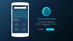 Tenta Browser to bezpieczna przeglądarka dla Androida z wbudowanym szyfrowaniem i VPN