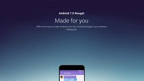 Koniec testów: Android 7 Nougat wkrótce na Twoim Nexusie