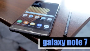 Samsung Galaxy Note 7 w naszych rękach! Pierwsze wrażenia