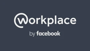 Facebook Workplace ma nam pomóc w pracy. Czekaliście na narzędzie biurowe od FB?