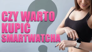 Czy warto kupić smartwatcha? [wideo]