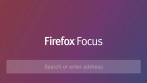 Chroniący naszą prywatność Firefox Focus trafia na Androida