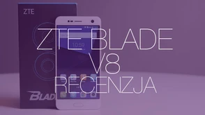 ZTE Blade V8 - podwójny aparat i 3GB RAM za 900 zł