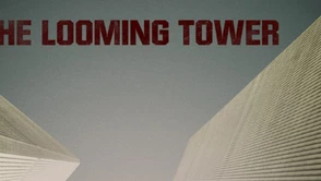 Dziwi mnie trochę przemilczana w Polsce premiera "The Looming Tower"