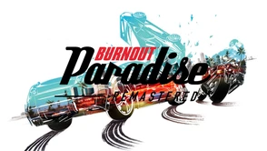 Burnout Paradise Remastered - minęło 10 lat, a ta gra ciągle sprawia, że zapominam o całym świecie