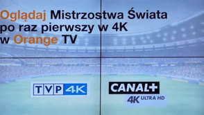 Abonenci Orange obejrzą Mundial w 4K bez żadnych dodatkowych opłat!