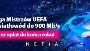 Światłowód z telewizją i Ligą Mistrzów w Netii za darmo do końca roku. UPC też coś szykuje