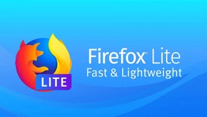 Firefox Lite. Nowa-stara przeglądarka na azjatyckie rynki