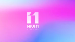 Xiaomi zapowiada MIUI 11. Kilka nowości i obietnica sprawniejszej aktualizacji