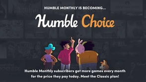 To koniec Humble Monthly, zastąpi go Humble Choice!