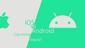 Android vs iOS - czyli czy 4 to więcej niż 8?