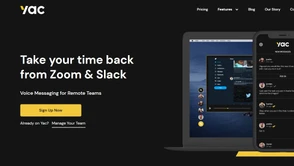 Yac - wiadomości głosowe dla zdalnych zespołów. Więcej czasu na pracę, mniej na rozmowy głosowe czy tekstowe