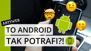 Masz smartfona z Androidem? Te triki i sztuczki musisz znać