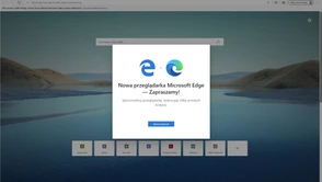 Microsoft już przesadza, sam zainstalował mi Edge Chromium i jeszcze się tym chwali