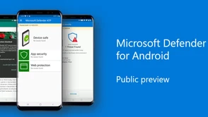 Oto Microsoft Defender na Androida. Ma być super - będziecie korzystać?