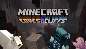 Minecraft 1.17- Mojang chyba ugryzł więcej, niż jest w stanie przeżuć