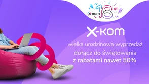 Rusza wielka Urodzinowa wyprzedaż w x-komie. Przez cały tydzień sprzęty i akcesoria nawet 50% taniej