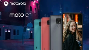 Budżetowa Motorola Moto E7 z Androidem 10 może stać się hitem