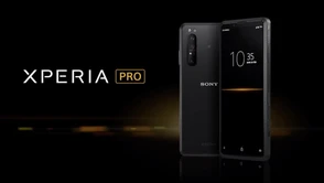 Sony Xperia Pro - cena powoduje, że krwawią oczy...