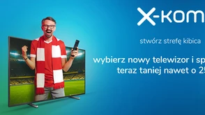 Stwórz idealną strefę kibica u siebie w domu. W x-komie telewizory i sprzęty audio kupisz taniej nawet o 250 zł