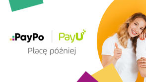 Płatności odroczone PayPo dostępne w PayU