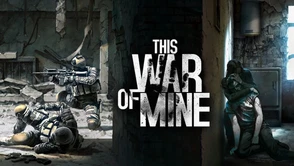 Sekurak pomaga Ukrainie i razem z 11 bit studios rozdaje This War of Mine za darmo