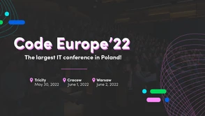 Code Europe - największa konferencja IT w Polsce powraca!