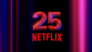 25-lecie firmy, która zmieniła wszystko. Podziękujcie Netfliksowi za oglądanie filmów w domu