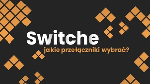 Przełączniki mechaniczne. Jakie switche wybrać do klawiatury?