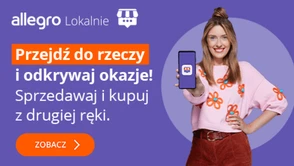 Co zrobić z nietrafionymi prezentami? To, co wszyscy - wystaw na Allegro Lokalnie