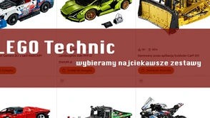 Lego Technic: zestawy dla starszych odbiorców. Jakie są najlepsze?