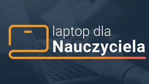 Jak zrealizować bon na laptopa dla nauczyciela? Podpowiadamy