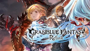 Granblue Fantasy: Relink – recenzja. Spore zaskoczenie w świecie jRPG