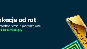 Wakacje od rat w Plusie, czyli jak kupić smartfona bez płacenia przez pół roku