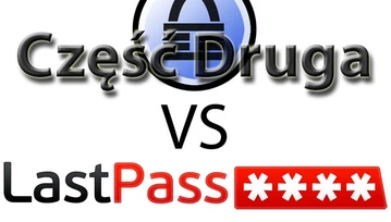 Jaki menadżer haseł wybrać? Porównanie KeePass vs LastPass cz. 2